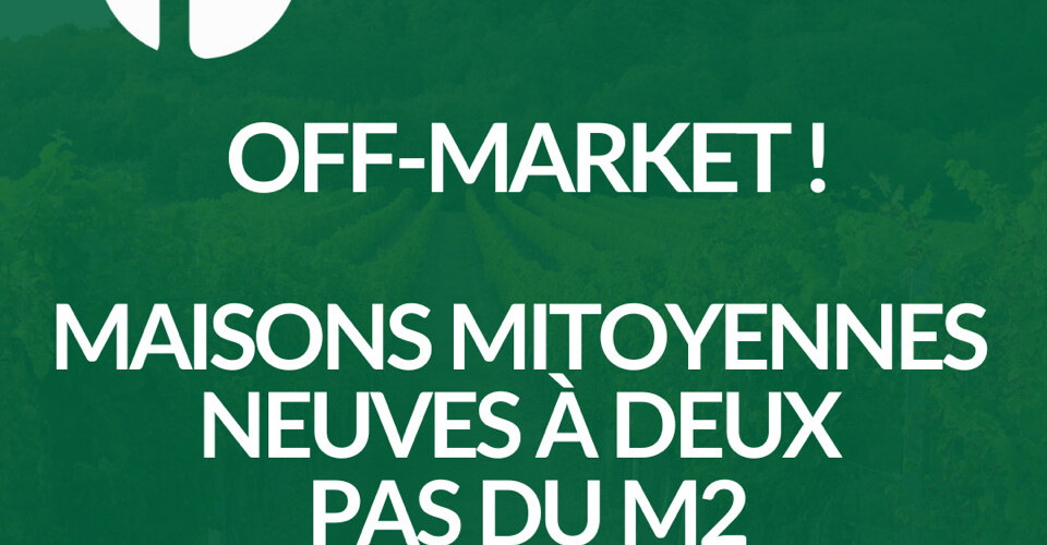 Opportunité exceptionnelle ! Maisons mitoyennes neuves à deux pas du M2