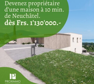 NOUVEAU QUARTIER A 10 MIN. DE NEUCHÂTEL !