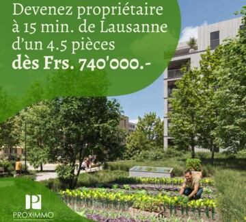 NOUVEAU QUARTIER À 15 MIN DE LAUSANNE !